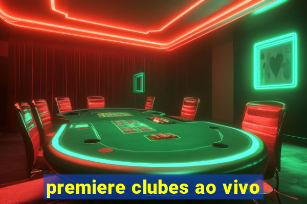 premiere clubes ao vivo